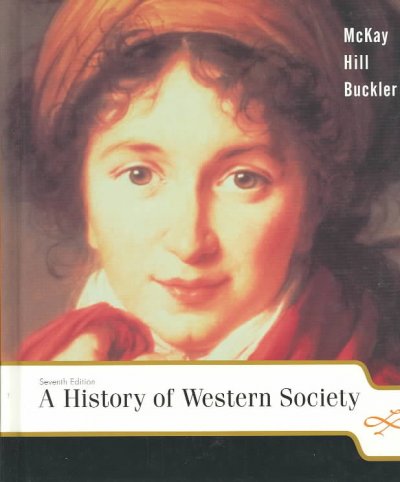 A history of Western society / John P. McKay, Bennett D. Hill, John Buckler. --