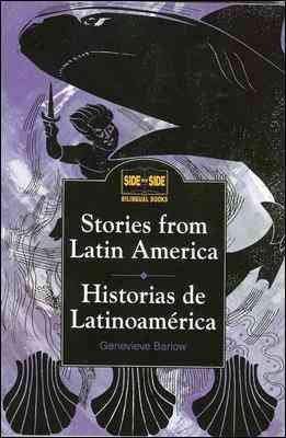 Stories from Latin America = Historias de Latinoamérica / Genevieve Barlow.