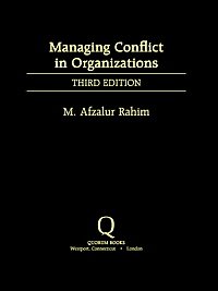 Managing conflict in organizations [electronic resource] / M. Afzalur Rahim.