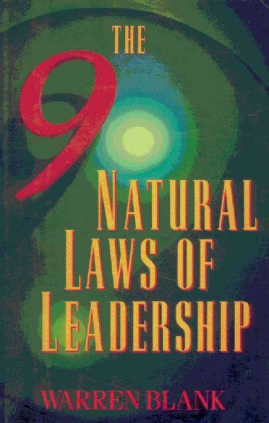 The 9 natural laws of leadership [electronic resource] / Warren Blank.