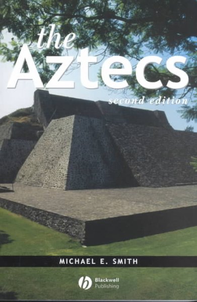 The Aztecs / Michael E. Smith.