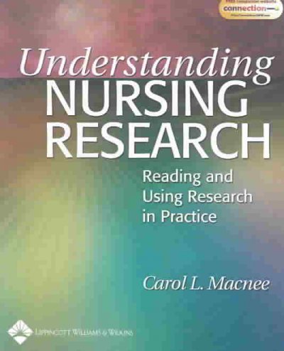 Understanding nursing research : reading and using research in practice / Carol L. Macnee.