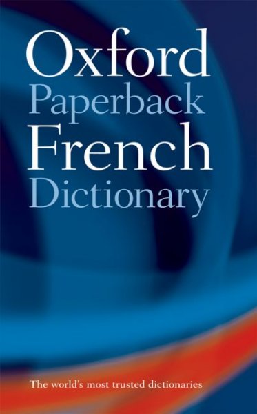 The Oxford paperback French dictionary : French-English, English-French / editors, Marianne Chalmers ... [et al.].