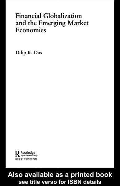 Financial globalization and the emerging market economies [electronic resource] / Dilip K. Das.