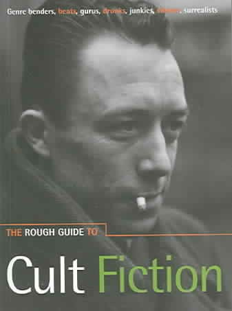 The Rough Guide to cult fiction / [text editors: Paul Simpson, Michaela Bushell, Helen Roddis].