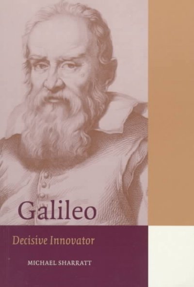 Galileo : decisive innovator / Michael Sharratt.