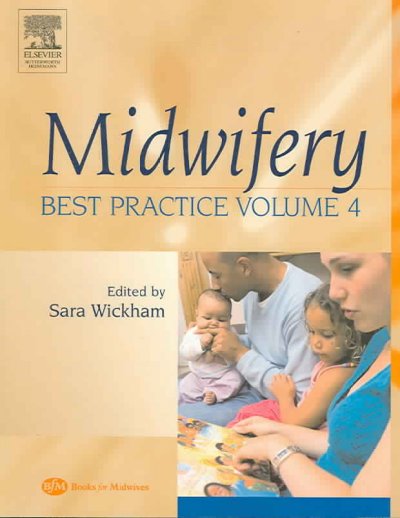 Midwifery : best practice volume 4 / edited by Sara Wickham.