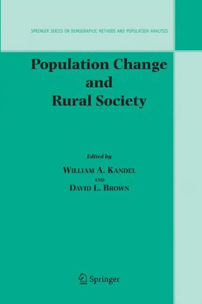 Population change and rural society / edited by William A. Kandel and David L. Brown.