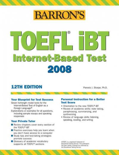 How to prepare for the TOEFL iBT : [2006-2007] / Pamela J. Sharpe.