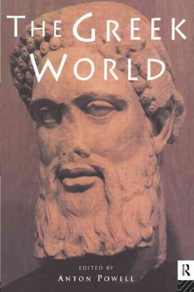 The Greek world / edited by Anton Powell.