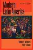 Modern Latin America / Thomas E. Skidmore, Peter H. Smith.