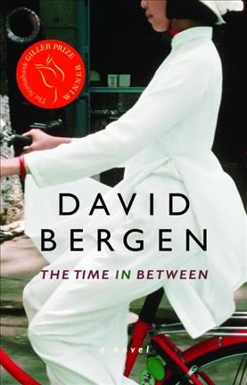 The time in-between / David Bergen.
