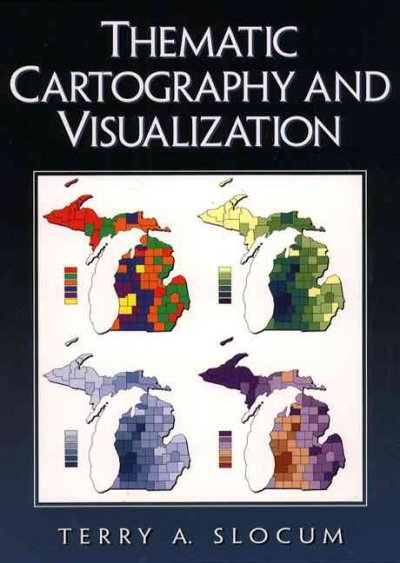 Thematic cartography and visualization / Terry A. Slocum.