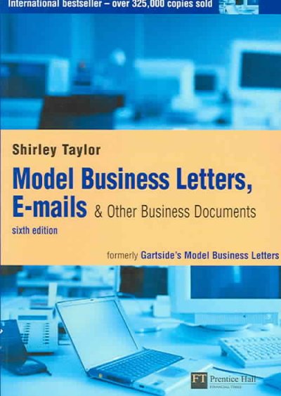 Model business letters, e-mails & other business documents / Shirley Taylor ; originally written in 1971 by L. Gartside.
