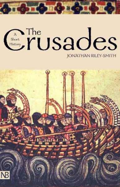 The crusades : a history / Jonathan Riley-Smith.