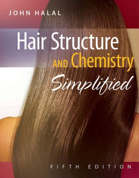 Hair structure and chemistry simplified / John Halal.