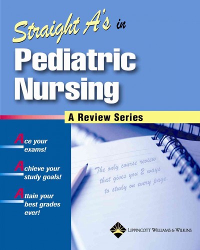 Straight A's in pediatric nursing.