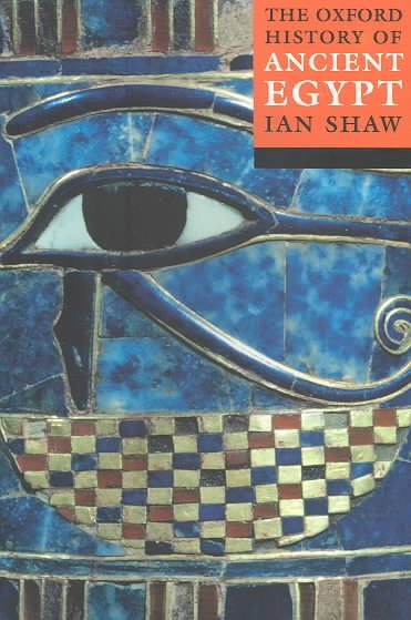 The Oxford history of ancient Egypt / edited by Ian Shaw.