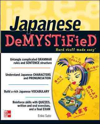 Japanese demystified / Eriko Sato.