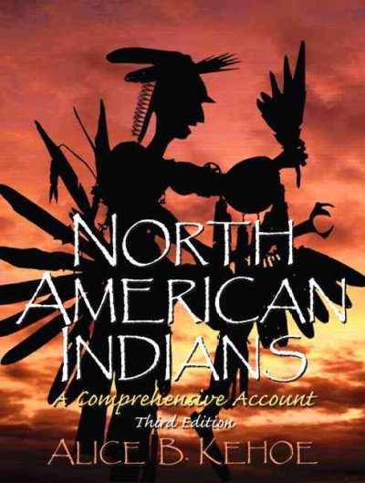 North American Indians : a comprehensive account / Alice Beck Kehoe.