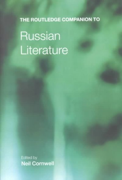 The Routledge companion to Russian literature / edited by Neil Cornwell.