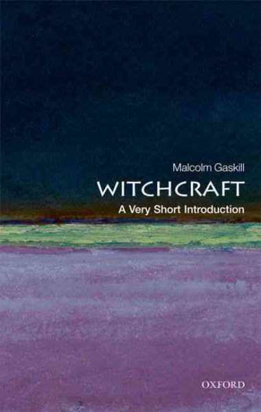 Witchcraft / Malcolm Gaskill.