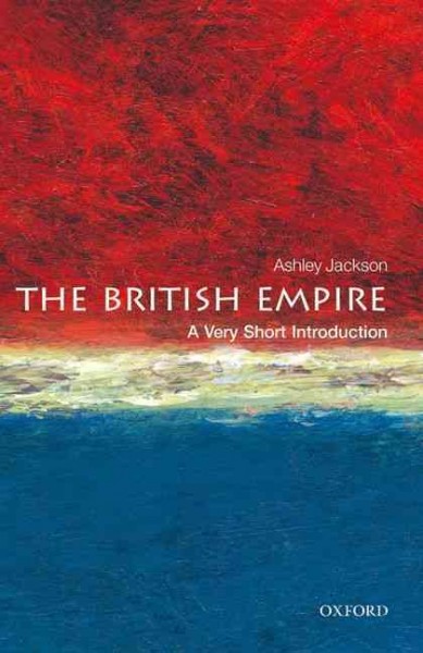 The British Empire / Ashley Jackson.