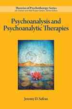 Psychoanalysis and psychoanalytic therapies / Jeremy D. Safran.