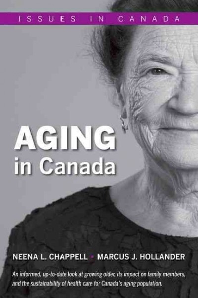 Aging in Canada / Neena L. Chappell, Marcus J. Hollander.