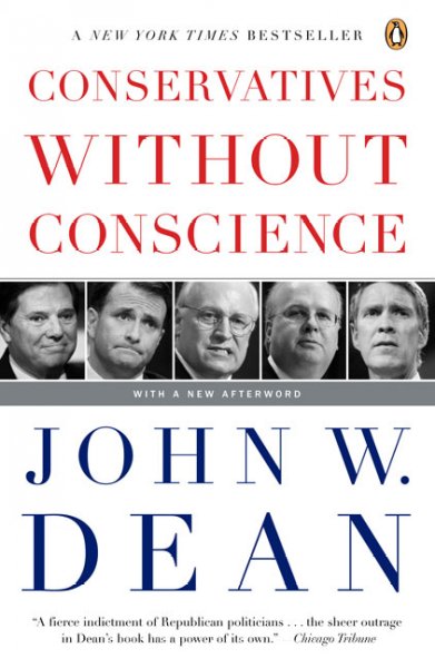 Conservatives without conscience / John W. Dean.