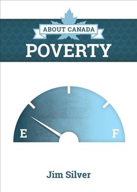 About Canada : poverty / Jim Silver.
