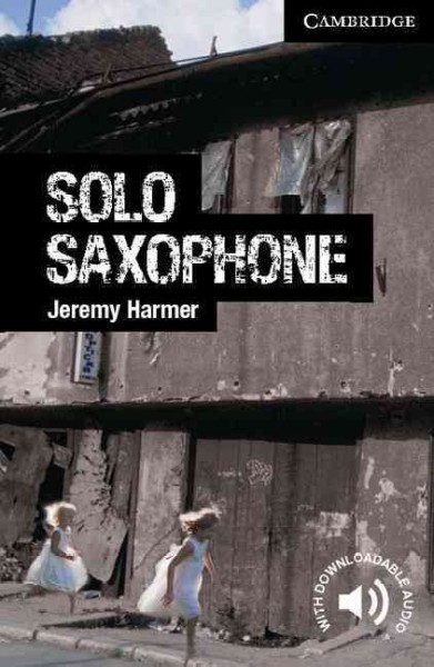 Solo saxophone / Jeremy Harmer