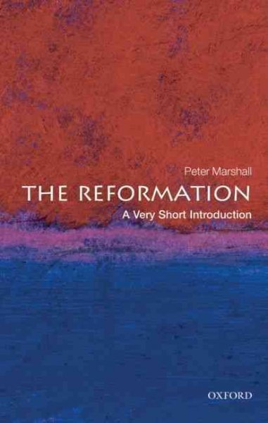 The Reformation / Peter Marshall.