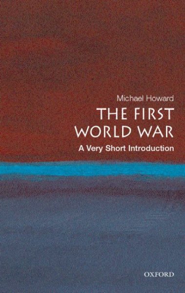 The First World War / Michael Howard.
