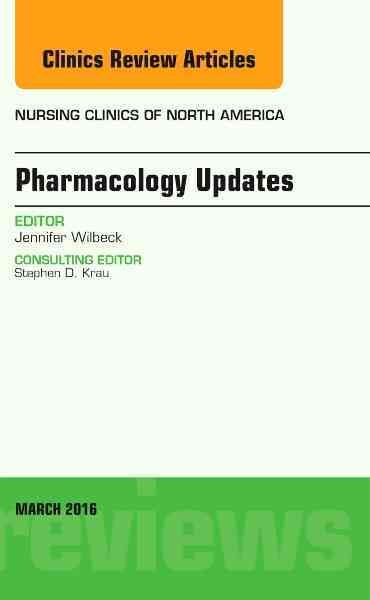 Pharmacology updates / editor, Jennifer Wilbeck ; consulting editor, Stephen D. Krau.