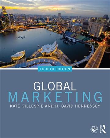 Global marketing / Kate Gillespie and H. David Hennessey.