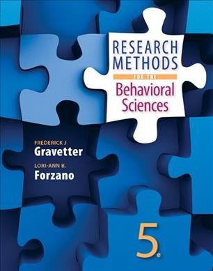 Research methods for the behavioral sciences / Frederick J. Gravetter, Lori-Ann B. Forzano.