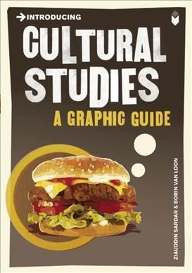 Cultural studies / Ziauddin Sardar and Borin Van Loon.