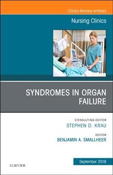 Syndromes in organ failure / editor: Benjamin A. Smallheer ; consulting editor: Stephen D. Krau.