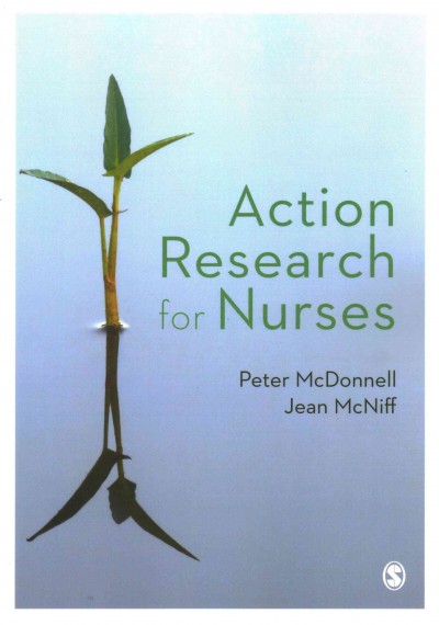Action research for nurses / Peter McDonnell, Jean McNiff.