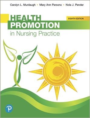 Health promotion in nursing practice / Carolyn L. Murdaugh, Mary Ann Parsons, Nola J. Pender.