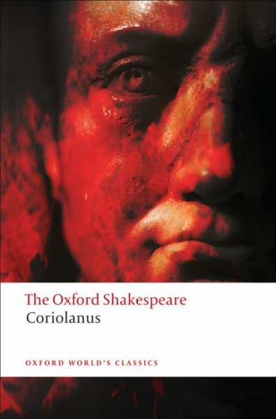 The tragedy of Coriolanus / William Shakespeare ; edited by R.B. Parker.