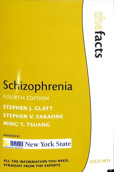Schizophrenia / Stephen J. Glatt, Stephen V. Faraone, Ming T. Tsuang.