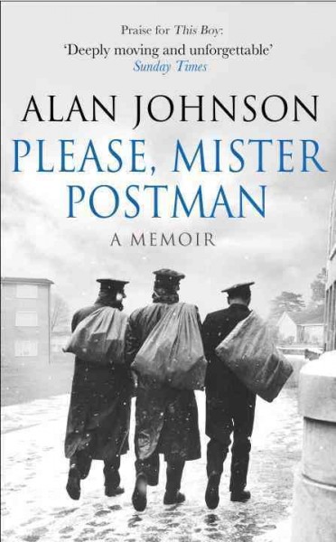 Please, Mister postman / Alan Johnson.