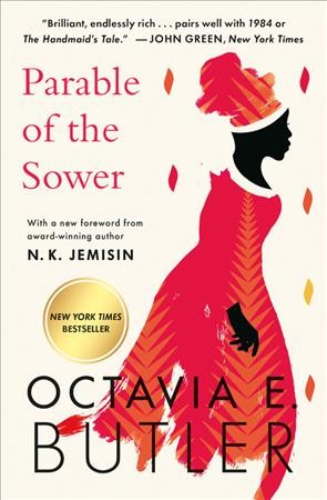 Parable of the sower / Octavia E. Butler ; foreword from N.K Jemisin.