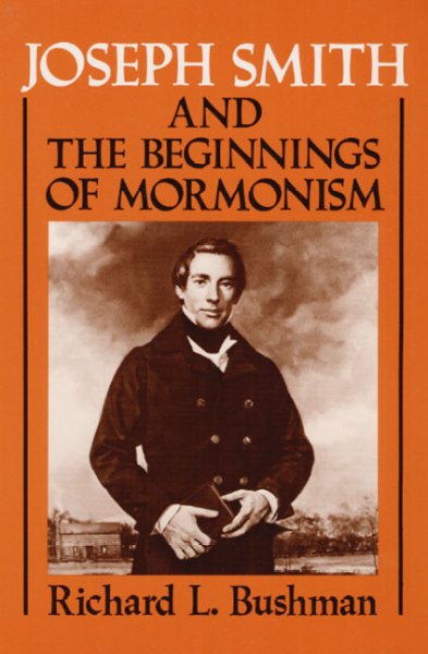 Joseph Smith and the beginnings of Mormonism.