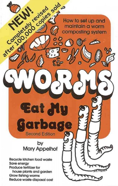 Worms eat my garbage.