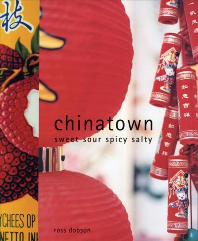 Chinatown : sweet, sour, spicy, salty.