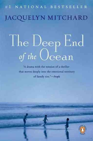 The deep end of the ocean / Jacquelyn Mitchard.