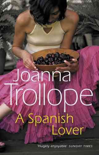 A Spanish lover / Joanna Trollope.